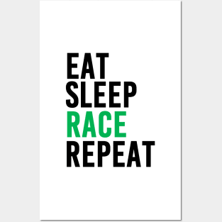 Eat, Sleep, Race and Repeat (Green) Posters and Art